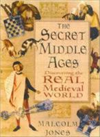 The Secret Middle Ages 0750926856 Book Cover