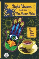Tea Room Tales: Confessions of a Tea Leaf Reader 0982290179 Book Cover