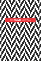 Travel Journal Notebook: Blank Lined Pages For Documenting Your Favorite Places, Foods, and Experiences: 6 x 9 // 120 Pages // Blank Lined Pages 1710304731 Book Cover