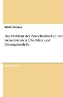 Das Problem der Zurechenbarkeit der Gemeinkosten. �berblick und L�sungsmodelle 3638879291 Book Cover