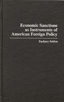 Economic Sanctions as Instruments of American Foreign Policy 027596387X Book Cover