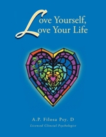 Love Yourself, Love Your Life 1636927521 Book Cover
