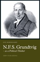 N.F.S. Grundtvig: as a Political Thinker 8757431418 Book Cover