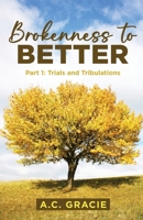 Brokenness to Better B0CTBWZYW1 Book Cover
