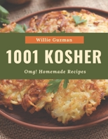 OMG! 1001 Homemade Kosher Recipes: Keep Calm and Try Homemade Kosher Cookbook B08L2CH9X8 Book Cover
