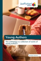 Young Authors: This anthology is a collection of works of young authors! 6200105502 Book Cover