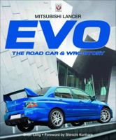 Mitsubishi Lancer Evo: The Road Car & WRC Story 178711712X Book Cover