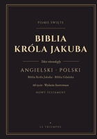 Biblia Króla Jakuba - Nowy Testament angielsko-polski równolegle (Ilustrowana): Wydanie dwujezyczne werset po wersecie - Biblia Gdanska - 60 ... New Testament (Illustrated)) (Polish Edition) B0HGVJLNTK Book Cover