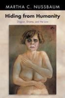 Hiding from Humanity: Disgust, Shame, and the Law 0691126259 Book Cover