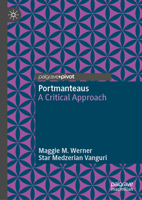 Portmanteaus: A Critical Approach 3032283256 Book Cover
