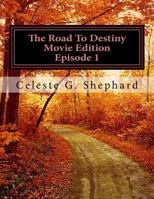 The Road to Destiny 1518693040 Book Cover