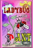 The Ladybug and the Ant 1979416354 Book Cover
