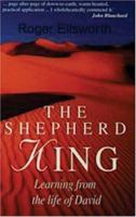 The Shepherd King (Lessons from Life of David) 0852344120 Book Cover
