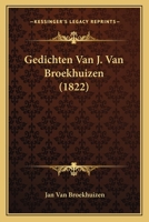 Gedichten Van J. Van Broekhuizen (1822) 1167478665 Book Cover