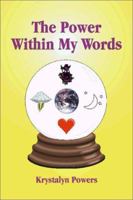 Power Within My Words, The 1588518191 Book Cover