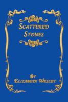 Scattered Stones 148170768X Book Cover
