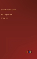 My Lady Ludlow 1502363291 Book Cover