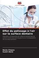 Effet du polissage à l'air sur la surface dentaire (French Edition) 6209312969 Book Cover