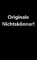 Originale Nichtsk�nner!: Jahreskalender 2020 Kalender kleines Notizbuch, gr��er als A6 und kleiner als A5 f�r Bauarbeiter und lustige Menschen 1677420820 Book Cover