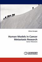 Human Models in Cancer Metastasis Research: Cancer Metastasis 384337998X Book Cover