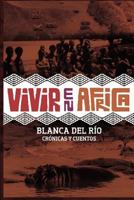 Vivir en Africa 1478330120 Book Cover