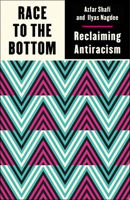 Race to the Bottom: Reclaiming Antiracism 0745344674 Book Cover