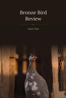 Bronze Bird Review: Issue Two B0GVYJH4Z1 Book Cover