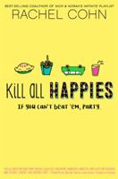 Kill All Happies 1423157222 Book Cover