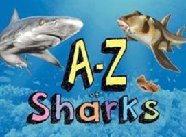 A-Z of Sharks 1782745653 Book Cover