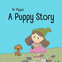 A Puppy Story (Mr. Pippet's WeeReads) B0G6KJCH47 Book Cover