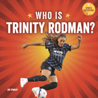 Who Is Trinity Rodman?: Us Women's National Team Superstar B0H9DDC6VD Book Cover