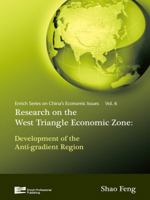 Research on the Western Economic Triangular Zone: Development of the Anti-gradient Region: Development of the Anti-gradient Region 981429876X Book Cover
