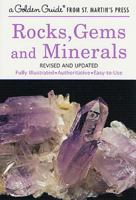 Rocks, Gems and Minerals: A Fully Illustrated, Authoritative and Easy-to-Use Guide 1582381321 Book Cover