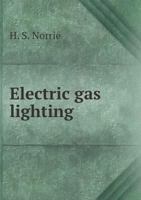 Electric Gas Lighting 5518910711 Book Cover