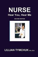 Nurse, Hear You, Hear Me 0557568218 Book Cover