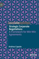 Strategic Corporate Negotiations: A Framework for Win-Win Agreements 3030154785 Book Cover