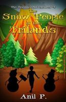 The Snow People of the Trilands 1533469040 Book Cover