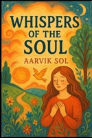 Whispers of the Soul: 21 Gentle Stories to Heal Your Heart and Find Inner Peace B0GC4YXDMJ Book Cover