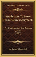 Introduction To Leaves From Nature's Storybook: For Kindergarten And Primary Classes 1164865382 Book Cover