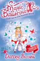 Jade and the Enchanted Wood 0007348754 Book Cover