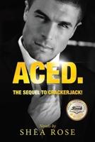 ACED.: The sequel to CrackerJack! 1665570164 Book Cover