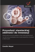 Przyszlosc niemieckiej zdolnosci do innowacji (Polish Edition) 6209674755 Book Cover