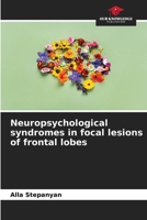 Neuropsychological syndromes in focal lesions of frontal lobes 6208023084 Book Cover
