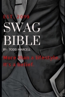 Swag Bible: It's more than a lifestyle, it's a belief. B086Y397F6 Book Cover