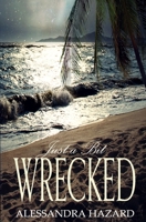 Just a Bit Wrecked B093B8HDPW Book Cover