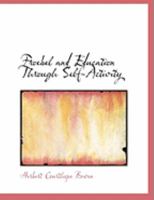 Froebel and Education by Self-Activity 1016661096 Book Cover