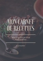 Mon carnet de recette: 100 recettes de cuisine sur pages décorées | index des recettes | prise de notes facilitée  | création  française | format 18x25cm (French Edition) 167476491X Book Cover