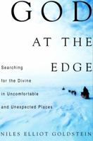 God at the Edge: Searching for the Divine in Uncomfortable and Unexpected Places 060980488X Book Cover