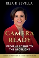 Camera Ready: From Hardship to the Spotlight B0FC432Z61 Book Cover