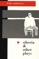 Siberia and Other Plays (Studies in Austrian Literature, Culture, and Thought Translation Series) 0929497686 Book Cover